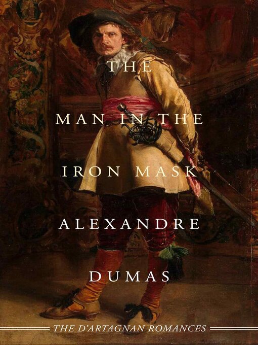Title details for The Man in the Iron Mask by Alexandre  Dumas - Available